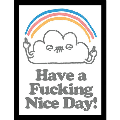 Have a Fucking Nice Day - Kehystetty taidejuliste