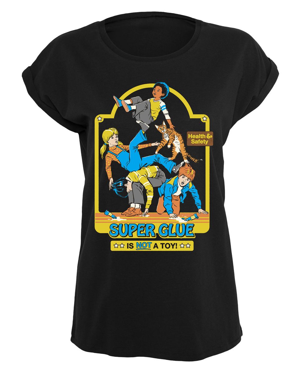 Steven Rhodes - Super Glue is not a toy - Naisten T-paita