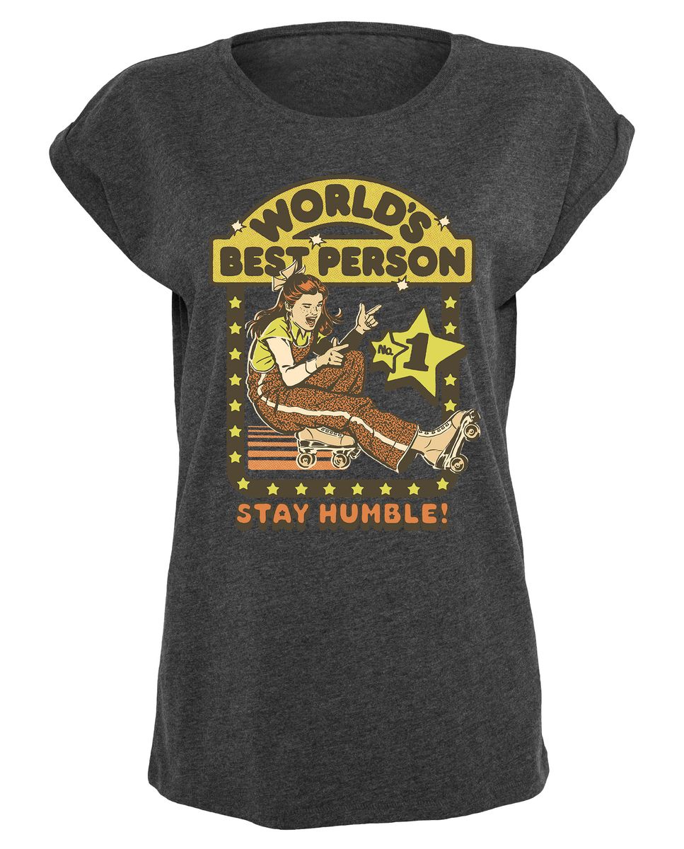 Steven Rhodes - Stay Humble - Naisten T-paita