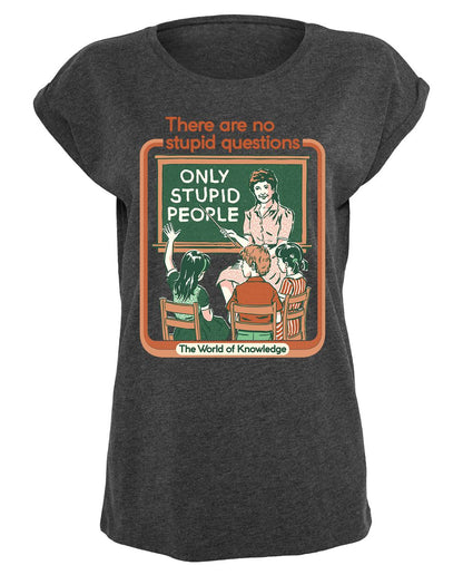Steven Rhodes - No Stupid Questions - Girlshirt