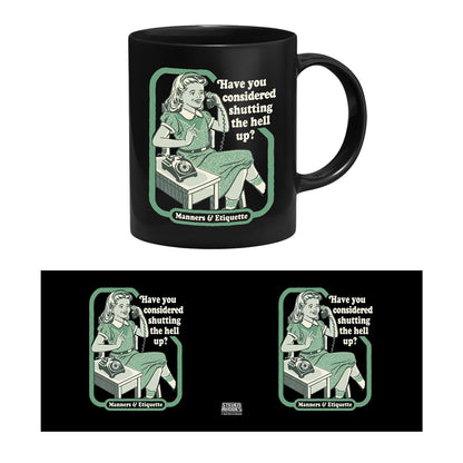 Steven Rhodes - Have You Considered - Mug